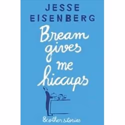 ISBN Bream Gives Me Hiccups and Other Stories, General novel, English, 288 pages