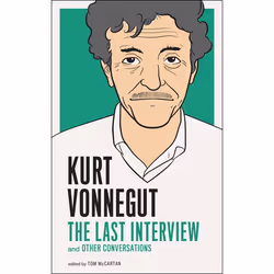 ISBN Kurt Vonnegut: The Last Interview, Classics, English, Paperback, 176 pages