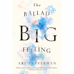 ISBN The Ballad of Big Feeling, English, Paperback, 176 pages