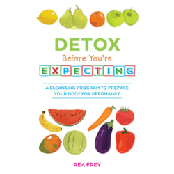 ISBN Detox Before You're Expecting book Health, mind & body English Paperback 224 pages