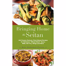 ISBN Bringing Home the Seitan, Cooking, English, Paperback, 208 pages