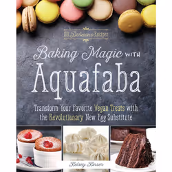 ISBN Baking Magic with Aquafaba, Cooking, English, Paperback, 144 pages