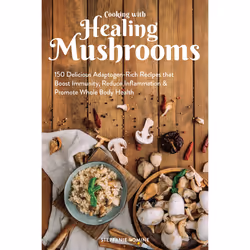 ISBN Cooking With Healing Mushrooms, Cooking, English, Paperback, 224 pages