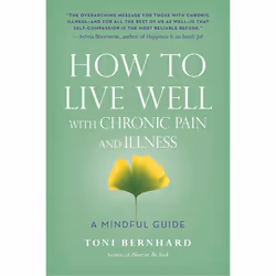ISBN How to Live Well with Chronic Pain and Illness, English, Trade Paperback, 352 pages