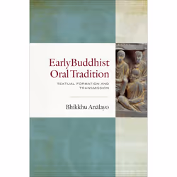 ISBN Early Buddhist Oral Tradition, History, English, Hardcover, 312 pages