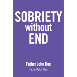 ISBN Sobriety Without End, English, Trade Paperback, 368 pages