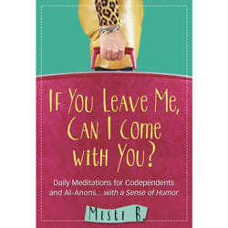ISBN If You Leave Me, Can I Come with You?