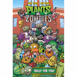 ISBN Plants vs. Zombies Volume 3: Bully For You, English, Hardcover, 96 pages