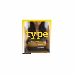 ISBN Type on Screen : A Critical Guide for Designers, Writers, Developers, & Students, English, Paperback, 176 pages