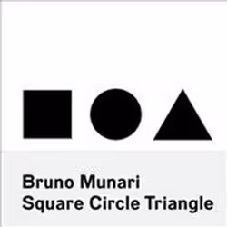 ISBN Bruno Munari : Square, Circle, Triangle, Art & design, English, 280 pages