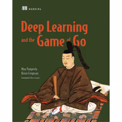 ISBN Deep Learning and the Game of Go, Science Fiction, English, Paperback, 384 pages