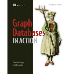 ISBN Graph Databases in Action book Art & design English Paperback 366 pages