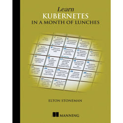 ISBN Learn Kubernetes in a Month of Lunches