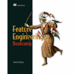 ISBN Feature Engineering Bookcamp, Art & design, English, Paperback, 272 pages