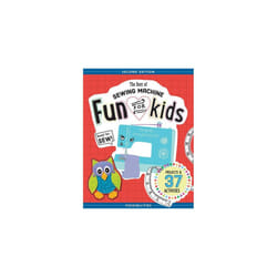 The Best of Sewing Machine Fun for Kids: Projects & 37 Activities