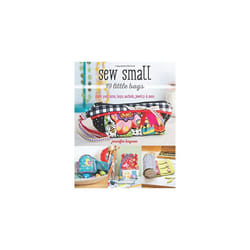 Sew Small 19 Little Bags: Stash Your Coins, Keys, Earbuds, Jewelry & More
