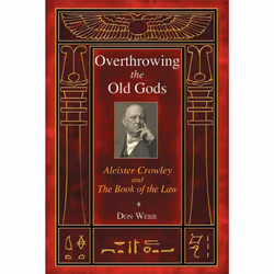 ISBN Overthrowing the Old Gods, English, Trade Paperback, 352 pages