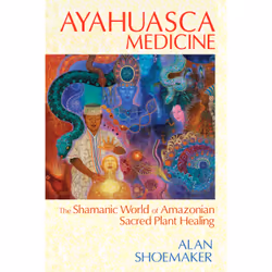 ISBN Ayahuasca Medicine, English, Trade Paperback, 168 pages