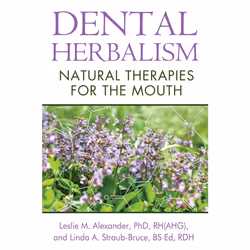 ISBN Dental Herbalism, English, Trade Paperback, 488 pages