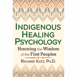 ISBN Indigenous Healing Psychology, English, Trade Paperback, 480 pages