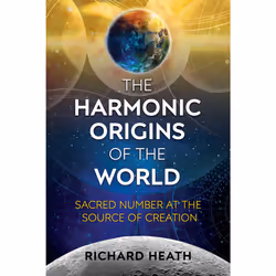 ISBN The Harmonic Origins of the World, English, Trade Paperback, 272 pages