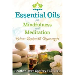 ISBN Essential Oils for Mindfulness and Meditation book Health, mind & body English Paperback 160 pages