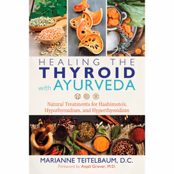 ISBN Healing the Thyroid with Ayurveda, Health, mind & body, English, Paperback, 288 pages