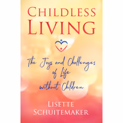 ISBN Childless Living, Society, English, Paperback, 240 pages