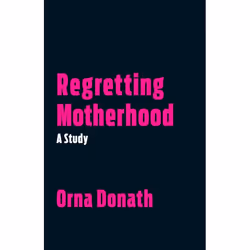 ISBN Regretting Motherhood, Fiction, English, Paperback, 272 pages