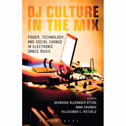 ISBN DJ Culture in the Mix (Power, Technology, and Social Change in Electronic Dance Music), English, Paperback, 344 pages