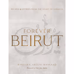 ISBN Forever Beirut, Cooking, English, Hardcover, 256 pages
