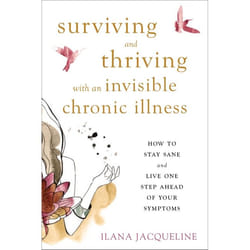 Hachette UK Surviving and Thriving with an Invisible Chronic Illness book English Paperback 232 pages