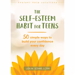 Hachette UK The Self-Esteem Habit for Teens, English, Paperback, 176 pages