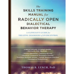 Hachette UK The Skills Training Manual for Radically Open Dialectical Behavior Therapy book English Paperback 648 pages