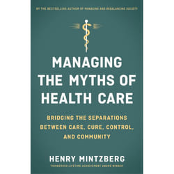 ISBN Managing the Myths of Health Care