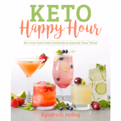 ISBN Keto Happy Hour, English, Trade Paperback, 208 pages