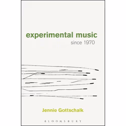 ISBN Experimental Music Since 1970, English, Paperback, 304 pages