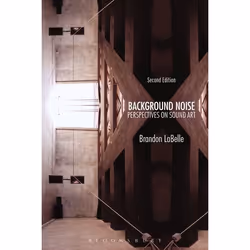 ISBN Background Noise, Second Edition (Perspectives on Sound Art), English, Paperback, 376 pages