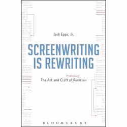 ISBN Screenwriting is Rewriting (The Art and Craft of Professional Revision), English, Paperback, 360 pages