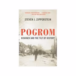 ISBN Pogrom: Kishinev and the Tilt of History, Politics, English, 288 pages
