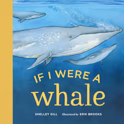ISBN If I Were a Whale, English, Hardcover, 20 pages