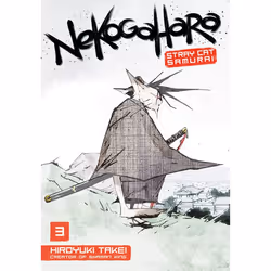 ISBN Nekogahara: Stray Cat Samurai 3, Fiction, English, Paperback, 176 pages