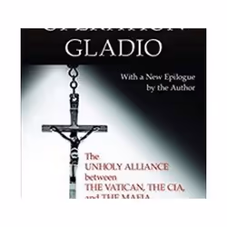 ISBN Operation Gladio: The Unholy Alliance between the Vatican, the CIA, and the Mafia, History, English, Paperback, 432 page ...