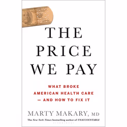 ISBN Price We Pay (What Broke American Health Care--and How to Fix It), English, Hardcover, 304 pages