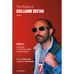 ISBN The Works of Guillaume Dustan, Volume 1 book English Paperback 384 pages
