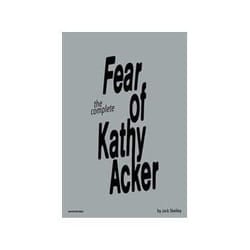 ISBN Fear of Kathy Acker book General novel English 128 pages