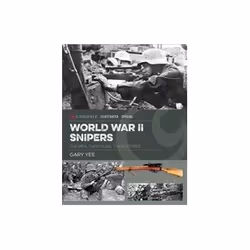 ISBN Snipers of World War II: The Men Their Guns Their Stories, Politics, English, Hardcover, 288 pages