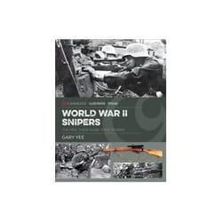ISBN Snipers of World War II: The Men Their Guns Their Stories book Politics English Hardcover 288 pages
