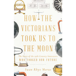 ISBN How the Victorians Took Us to the Moon book History English Hardcover 400 pages