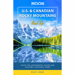 ISBN Moon U.S. & Canadian Rocky Mountains Road Trip, English, Paperback, 640 pages